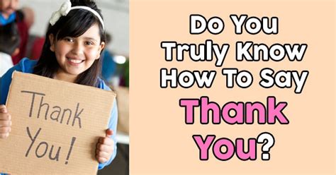 Do You Truly Know How To Say Thank You Quizdoo