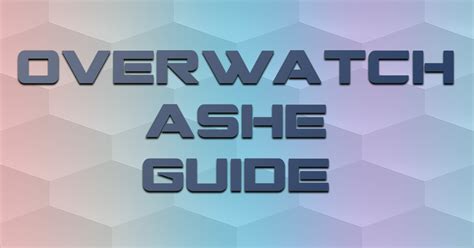 Ask your fellow mercy main to damage boost you. The Ultimate Overwatch Ashe Guide