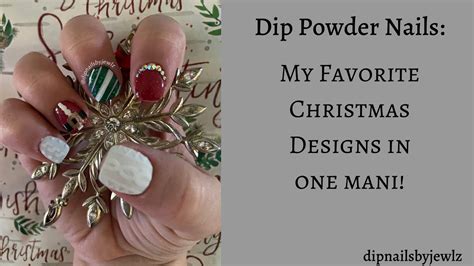 Dip Powder Nails My Favorite Christmas Designs Youtube