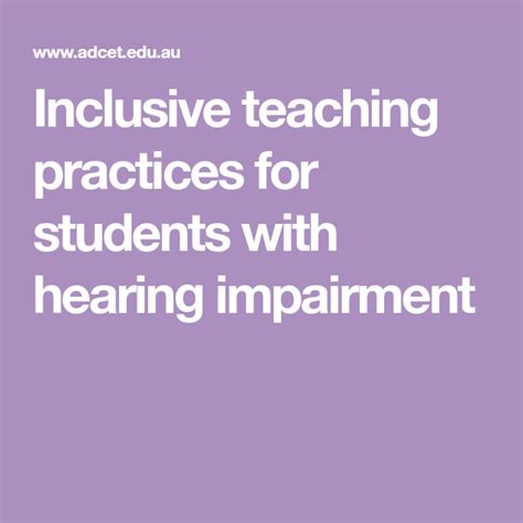 Inclusive Teaching Practices For Students With Hearing Impairment