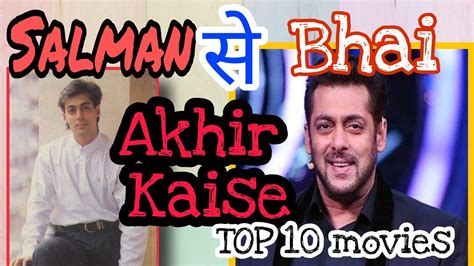Salman Khan Ki Top 10 Movies Listtop 10 Moviessalman Khan Best
