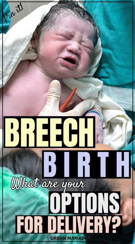 Breech Birth What Are Your Options For Delivery Urban Mamaz