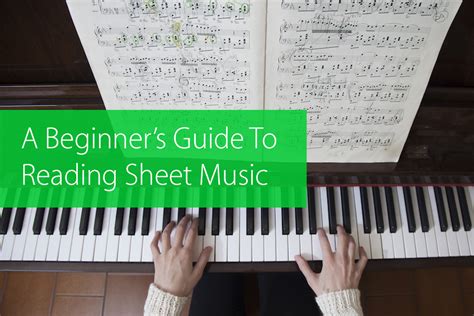 A Beginners Guide To Reading Sheet Music And Sight