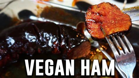 Meatless Ham High Protein Vegan Recipe Youtube