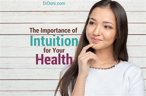 The Importance Of Intuition For Your Health Doctor Doni