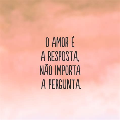 40 Frases Sobre Amor Que Causam Profundas Reflexões