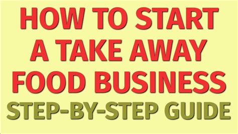 Starting A Take Away Food Business Guide How To Start A Take Away