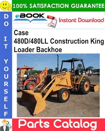 Case 480d480ll Construction King Loader Backhoe Parts Catalog Manual