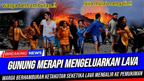 Berita Viral Astagfirullah Gunung Merapi Meletus Lagi Warga Kocar