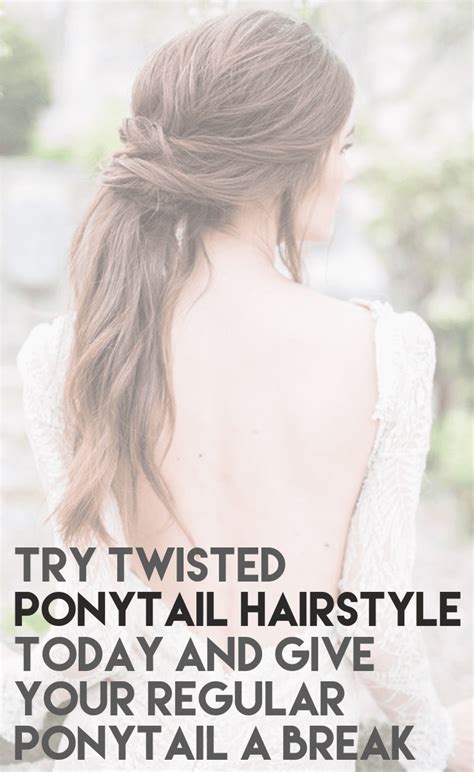 Try Twisted Ponytail Hairstyle Today And Give Your Regular Ponytail A