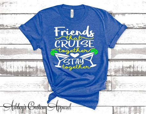 Cruise Shirts Friends That Cruise Together Stay Together Girls Etsy