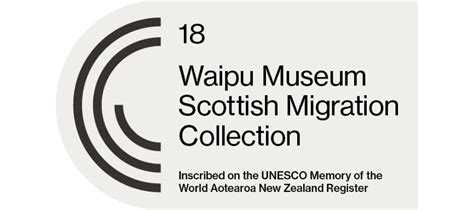 Collections And Unesco Waipu Scottish Migration Museum