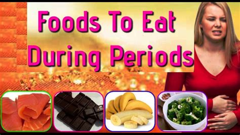 best foods during menstruation foods to eat during periods youtube