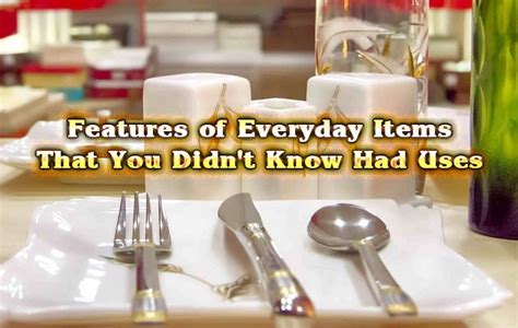 Features Of Everyday Items That You Didnt Know Had Uses Did You Know