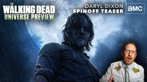 Daryl Dixon Spin Off Teaser The Walking Dead Universe Preview 2022