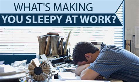 Whats Making You Sleepy At Work The Wellness Corner