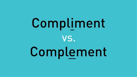 Compliment Vs Complement Whats The Difference Trusted Since 1922