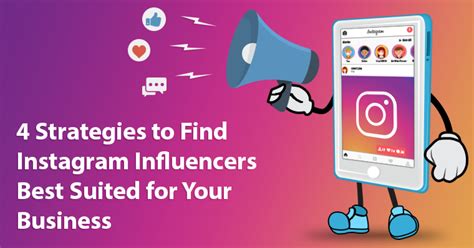 4 Strategies To Find Instagram Influencers Best Suited For Your