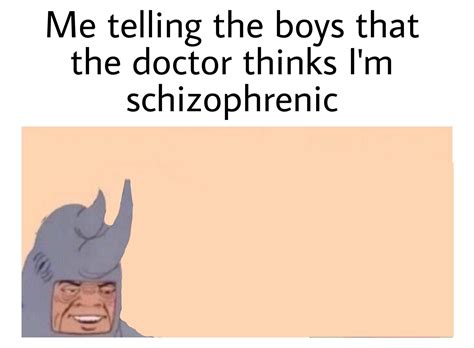 Me And The Boys Meme Cartoon Me Telling The Boys That The Doctor