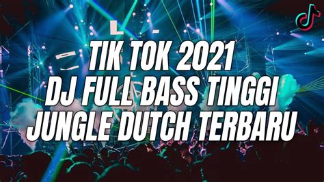 Tik Tok Ngegas Dj Jungle Dutch Terbaru 2021 Hs Dutch Youtube