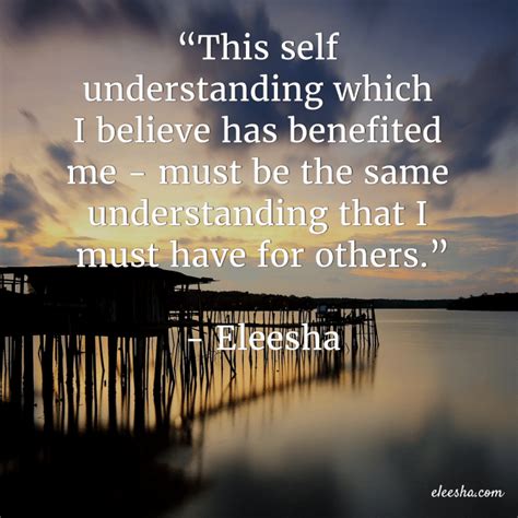 Through Self Understanding We Find The Capability To Also Understand