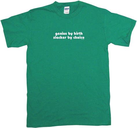 Genius By Birth Slacker By Choice Mens Tee Shirt 5xl Kelly Green Clothing Shoes