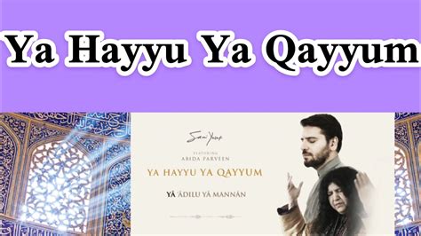 Meaning of king of all wazifa part ya qayyum. YA HAYYU YA QAYYUM BY SAMI YUSUF AND ABIDA PARVEEN ...