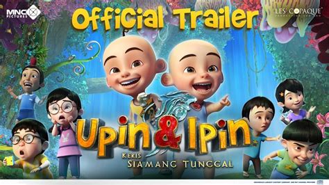 Official Trailer 60 Upin And Ipin Keris Siamang Tunggal Sedang Tayang