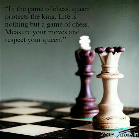 Check spelling or type a new query. Queen Protects The King Quote - In The Game Of Chess Qu Quotes Writings By Himanshu Kalra ...