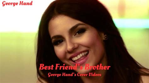 Best Friends Brother Victoria Justice Cover Youtube