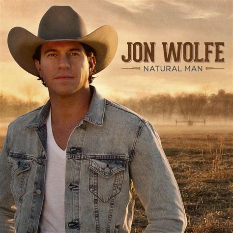 Jon Wolfe Natural Man Music Charts Magazine® Cd Album Review By Donna Rea Music Charts