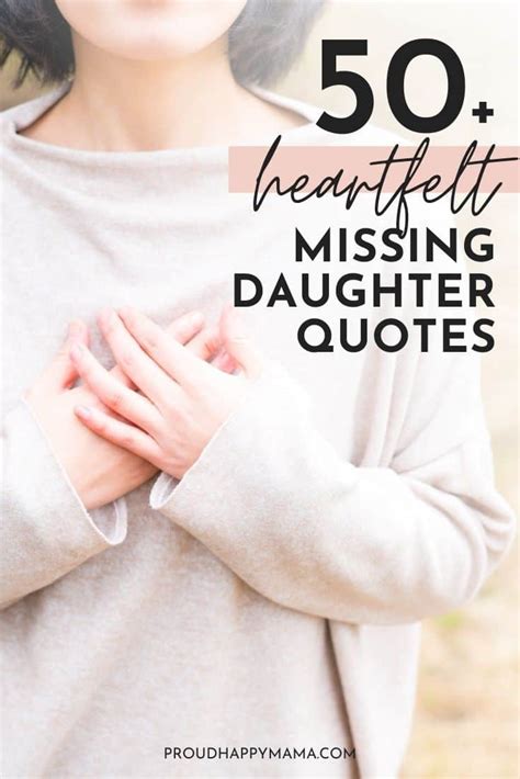 50 Heartfelt Missing My Daughter Quotes With Images