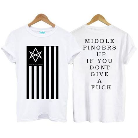 Middle Fingers Up If You Don T Give A Fuck T Shirt