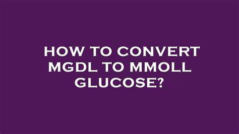 How To Convert Mgdl To Mmoll Glucose Youtube