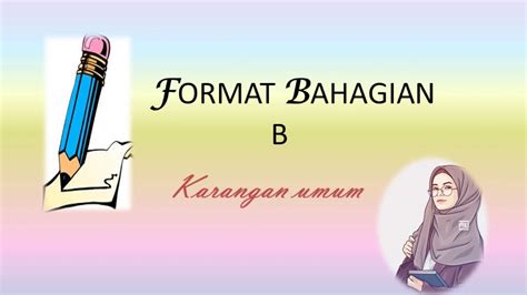 Berdasarkan maklumat yang disediakan, tulis sebuah karangan pendek yang panjangnya antara 80 hingga 100 patah perkataan. Format karangan bahagian B / Karangan umum - Karangan tips ...