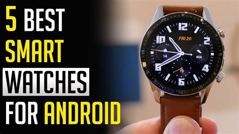 Android Smartwatch Top 5 Best Smartwatches For Android 2020 Youtube
