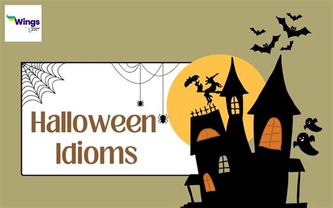11 Scary Halloween Idioms And Phrases To Celebrate This Season