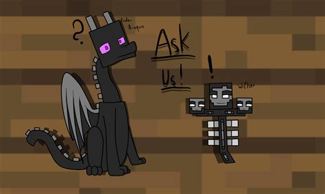 Ask The Enderdragon And The Witherended By Babywitherboo On Deviantart