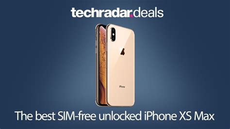The Cheapest Iphone Xs Max Unlocked Sim Free Prices In December 2021 Techradar