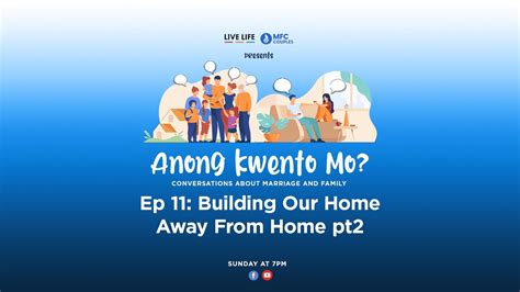 Anong Kwento Mo Ep 11 Building Our Home Away From Home Pt2 Youtube
