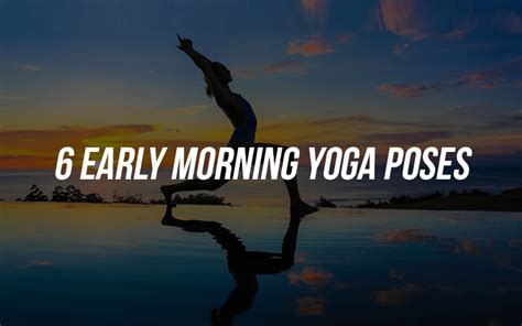 6 Early Morning Yoga Poses And Their Benefits Fitpass