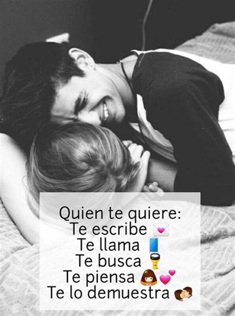 Quien Te Quiere Te Escribe Te Llama Te Busca Te Piensa Te Lo