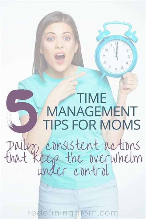 5 Top Time Management Tips For Moms Mom Time Management Time