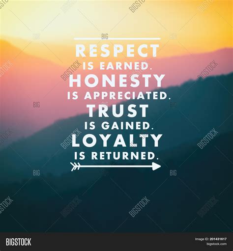 Respect is earned, not given. Inspirational Quotes Image & Photo (Free Trial) | Bigstock