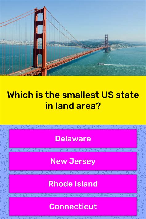 Which Is The Smallest Us State In Trivia Answers Quizzclub
