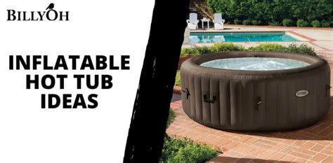 Inflatable Hot Tub Ideas For Your Outdoor Space Blog