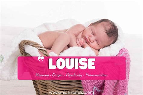 Louise Name Meaning And Origin Mi Caritafeliz I Tips De Mamá