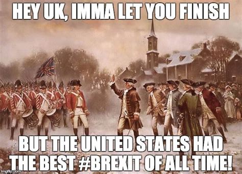 Brexit American Revolution Historical Humor History Memes