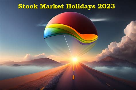 Stock Market Holidays 2023 Trading Holidays