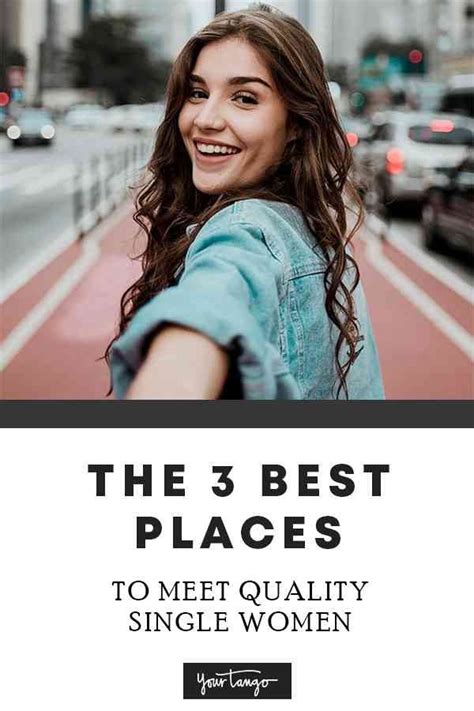 During the week you'll see tons of people working on their macbooks & tablets at coffee shops. The 3 Best Places To Meet Quality Single Women | Single ...